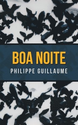 Philippe Guillaume - Boa Noite, Häftad