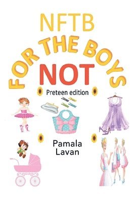 bokomslag Not for the Boys: Preteen Edition