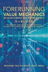 bokomslag Forerunning Value Mechanics in Value Science and Theory 2 and 3 (V + B U + S)