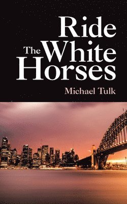 Ride the White Horses 1