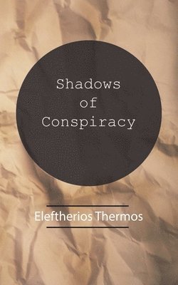 bokomslag Shadows of Conspiracy