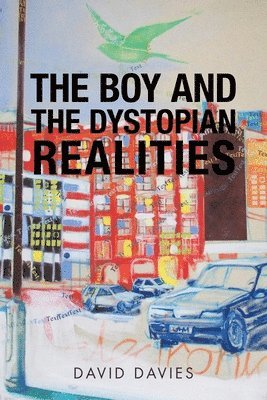 David Davies - Boy and the Dystopian Realities, Häftad
