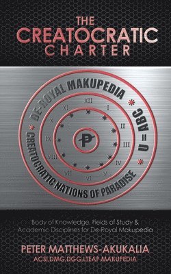 Peter Matthews-Akukalia - Creatocratic Charter, Häftad