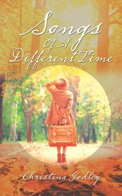 Christina Godley - Songs of a Different Time, Häftad