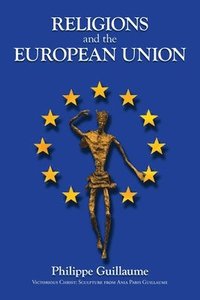 bokomslag Religions and the European Union