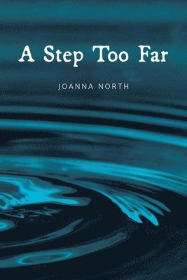 Joanna North - Step Too Far, Häftad