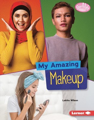 Lakita Wilson - My Amazing Makeup, Inbunden