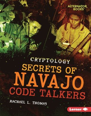 Rachael L. Thomas, Rachael L Thomas - Secrets of Navajo Code Talkers, Inbunden