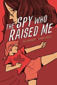 bokomslag The Spy Who Raised Me