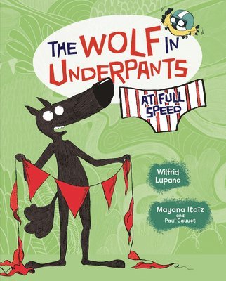 bokomslag The Wolf in Underpants at Full Speed