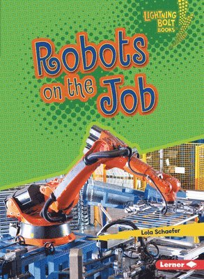 Robots on the Job 1