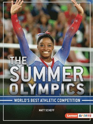 The Summer Olympics: World's Best Athletic Competition 1