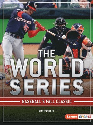 The World Series: Baseball's Fall Classic 1