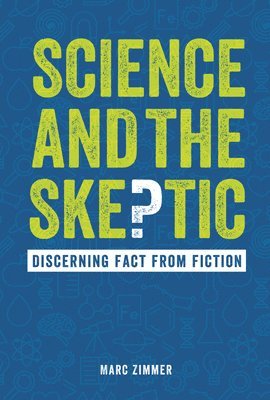 bokomslag Science and the Skeptic: Discerning Fact from Fiction