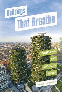 bokomslag Buildings That Breathe: Greening the World's Cities