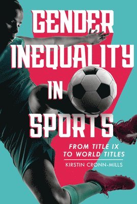 Gender Inequality in Sports: From Title IX to World Titles 1