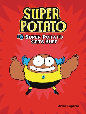 Artur Laperla - Super Potato Gets Buff, Häftad