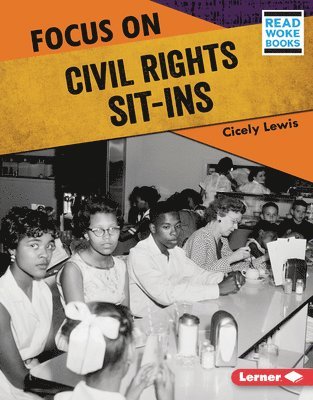 Focus on Civil Rights Sit-Ins 1