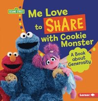 bokomslag Me Love to Share with Cookie Monster: A Book about Generosity