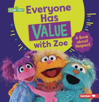 bokomslag Everyone Has Value with Zoe: A Book About Respect