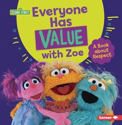 Everyone Has Value with Zoe: A Book About Respect 1