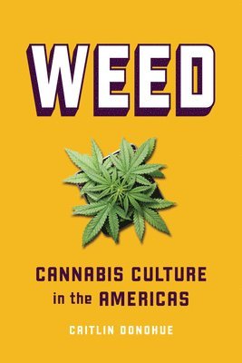 Caitlin Donohue - Weed, Häftad