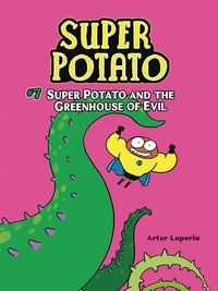 bokomslag Super Potato and the Greenhouse of Evil