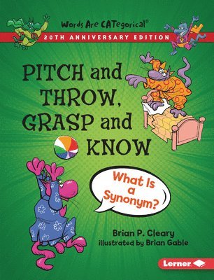 Brian P. Cleary, Brian P Cleary - Pitch and Throw, Grasp and Know, 20th Anniversary Edition, Häftad