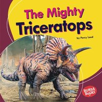 bokomslag The Mighty Triceratops