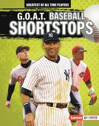 bokomslag G.O.A.T. Baseball Shortstops
