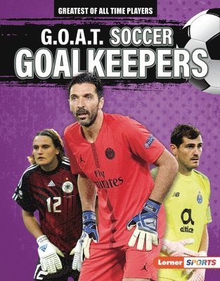 bokomslag G.O.A.T. Soccer Goalkeepers