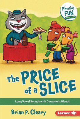 bokomslag The Price of a Slice: Long Vowel Sounds with Consonant Blends