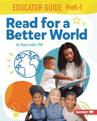 Tonya Leslie - Read for a Better World (Tm) Educator Guide Grades Prek-1, Häftad