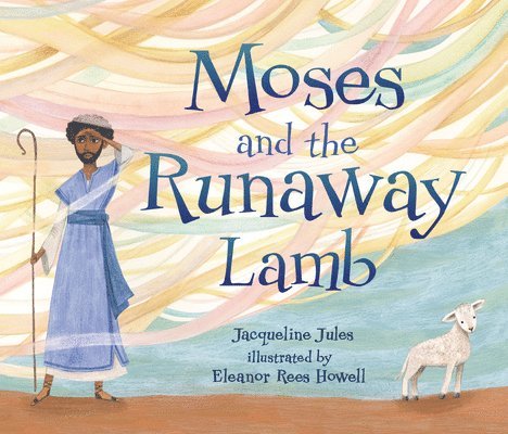 Jacqueline Jules - Moses and the Runaway Lamb, Häftad