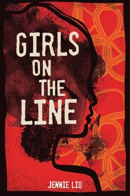 Jennie Liu - Girls on the Line, Häftad