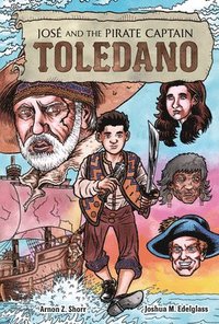 bokomslag José and the Pirate Captain Toledano