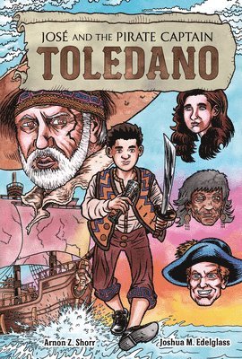 bokomslag José and the Pirate Captain Toledano