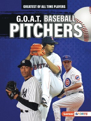 bokomslag G.O.A.T. Baseball Pitchers