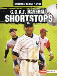 bokomslag G.O.A.T. Baseball Shortstops