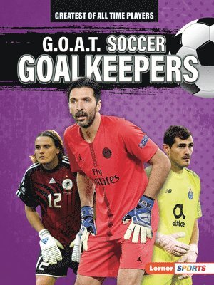 bokomslag G.O.A.T. Soccer Goalkeepers