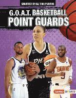 bokomslag G.O.A.T. Basketball Point Guards