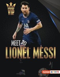 bokomslag Meet Lionel Messi: World Cup Soccer Superstar