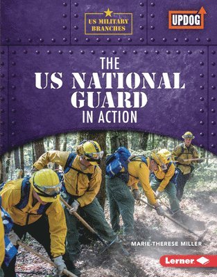 The Us National Guard in Action 1