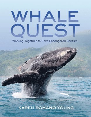 Whale Quest: Working Together to Save Endangered Species 1