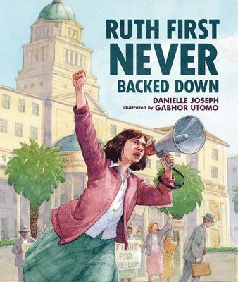 bokomslag Ruth First Never Backed Down