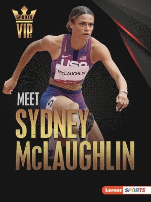 bokomslag Meet Sydney McLaughlin: Track-And-Field Superstar