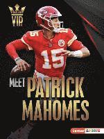 bokomslag Meet Patrick Mahomes: Kansas City Chiefs Superstar