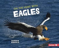 bokomslag On the Hunt with Eagles