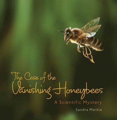 bokomslag Case of the Vanishing Honeybees