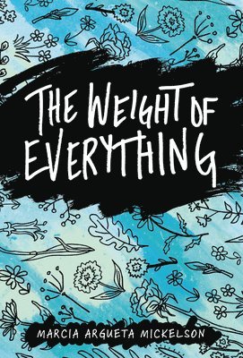The Weight of Everything 1